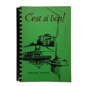Cest Si Bon! Heritage Recipes Cookbook By YWCO Baton Rouge 1973 Spiral Bound